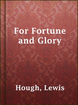 cover image of For Fortune and Glory